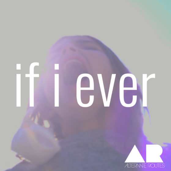 If I Ever IF I ever