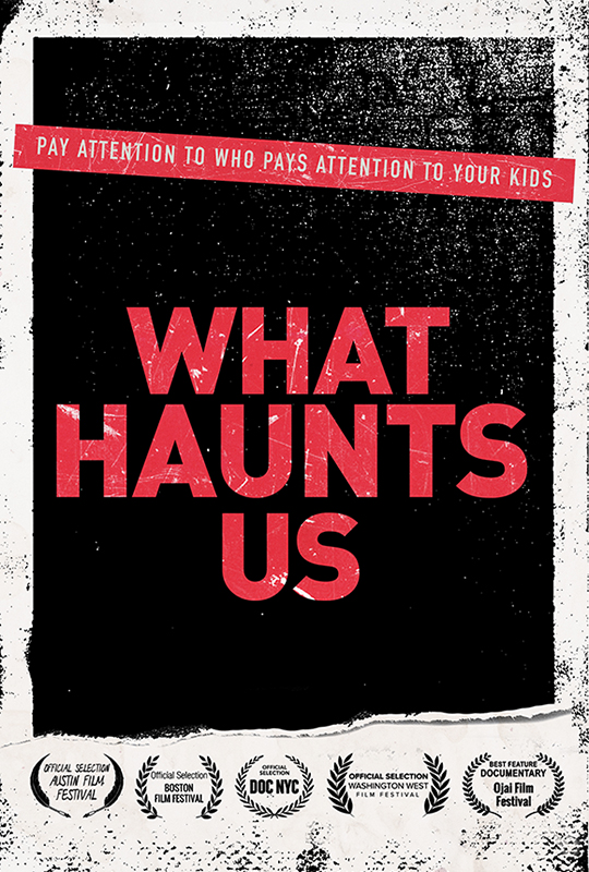 What Haunts Us movie poster What Haunts Us movie poster